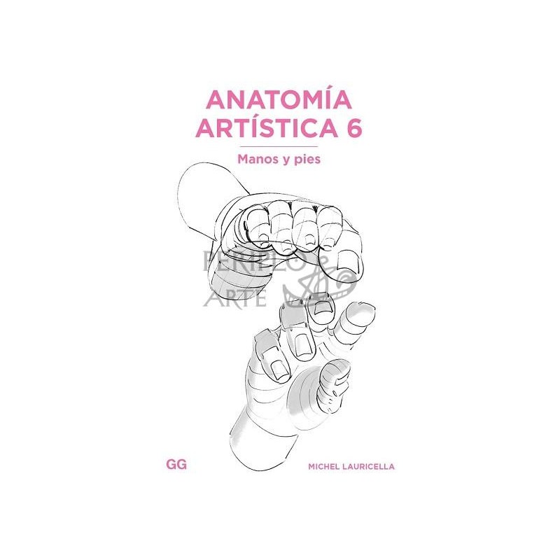 Anatomía artística 6  Manos y pies