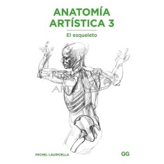 Anatomía artística 3  El esqueleto