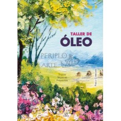 Taller de óleo  Trucos técnicas y proyectos