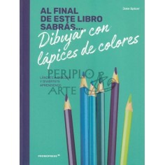 Al final de este libro sabrás dibujar con lápices 